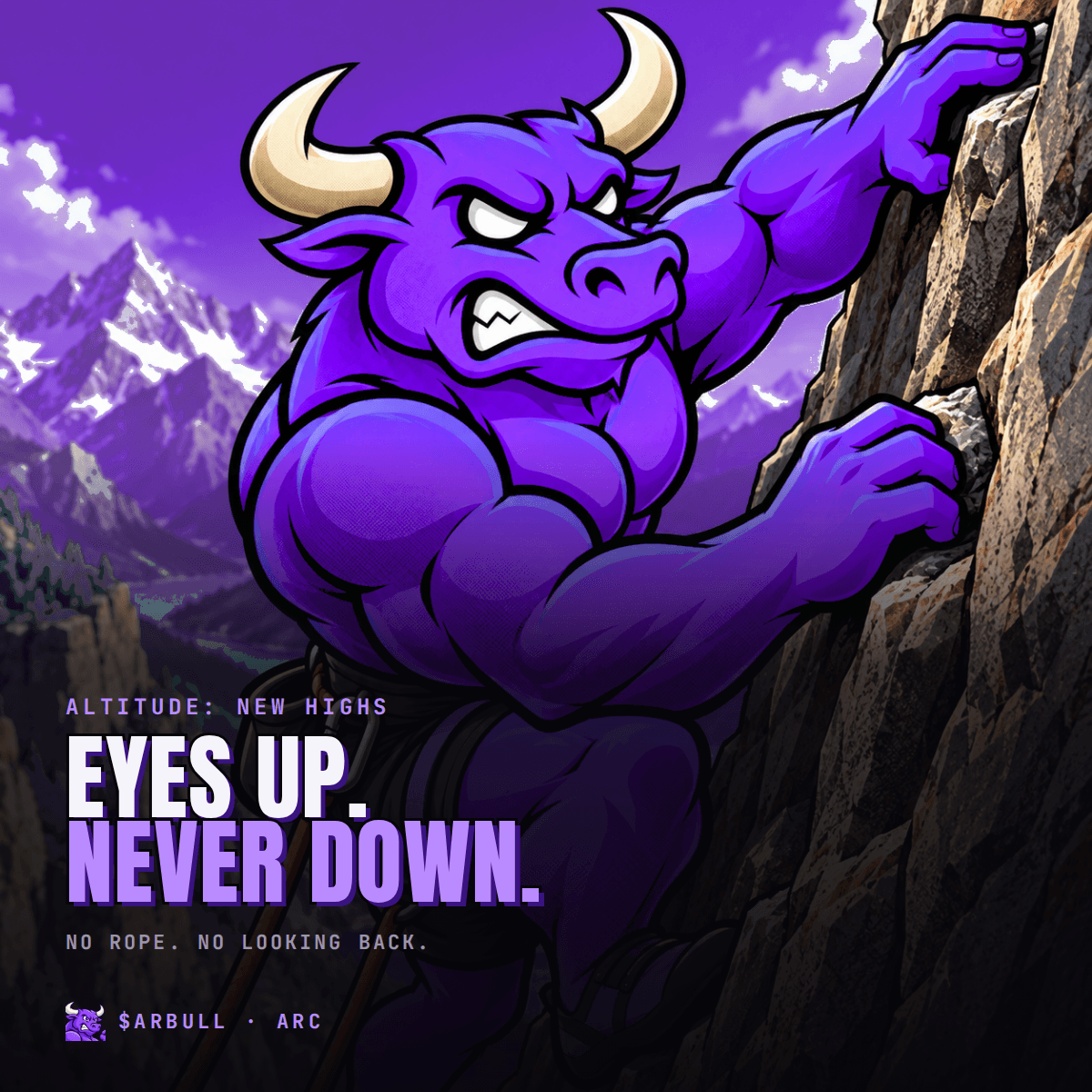 EYES UP. NEVER DOWN.